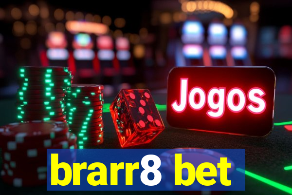 brarr8 bet